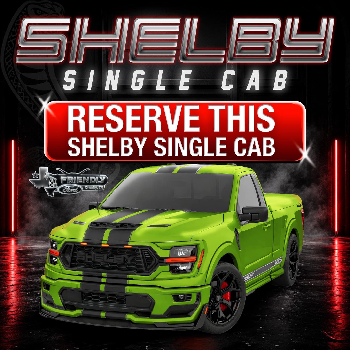 Friendly Ford Championship Edition Shelby Single Cab (Reserve Deposit) -Green with Black Stripes and Black Wheels-