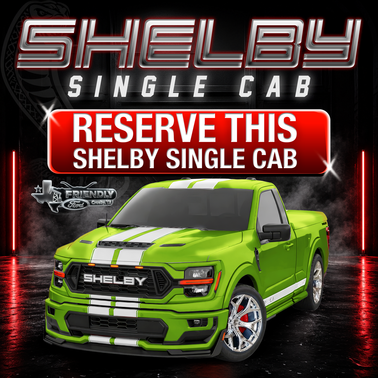 Friendly Ford Championship Edition Shelby Single Cab (Reserve Deposit) -Green with White Stripes and Chrome Wheels-