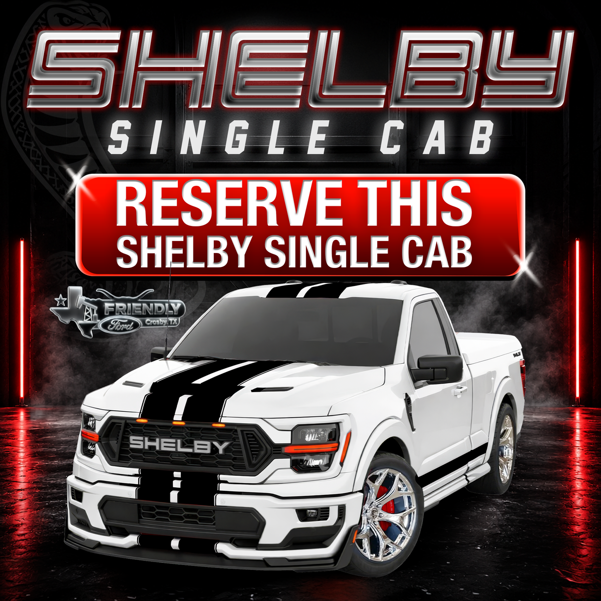Friendly Ford Championship Edition Shelby Single Cab (Reserve Deposit) -White with Black Stripes and Chrome Wheels-
